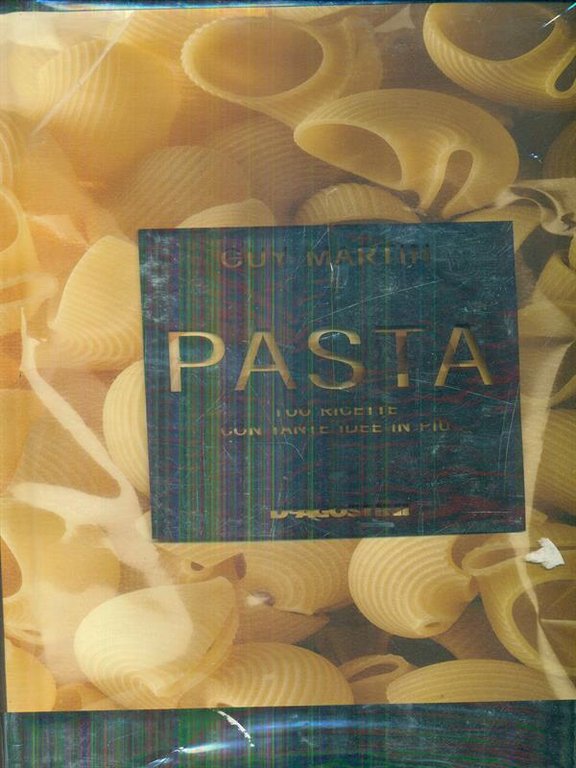 Pasta 100 ricette con tante idee in piu' | Immagine Gallery 2