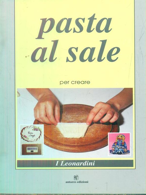 Pasta al sale. Per creare
