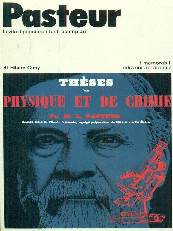 Pasteur La vita il pensiero i testi esemplari