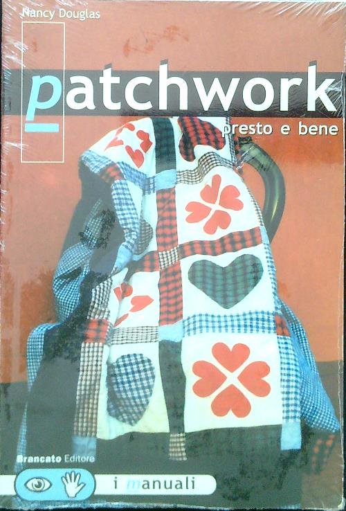 Patchwork presto e bene