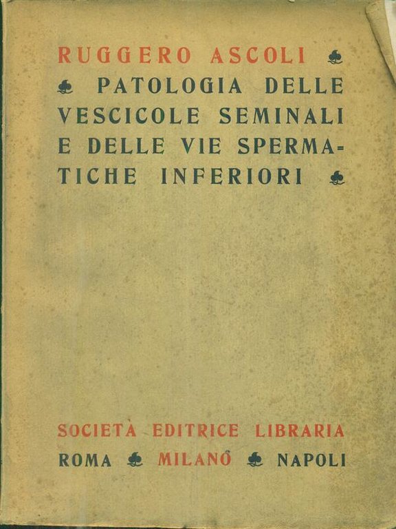 Patologia delle vescicole seminali e delle vie spermatiche inferiori