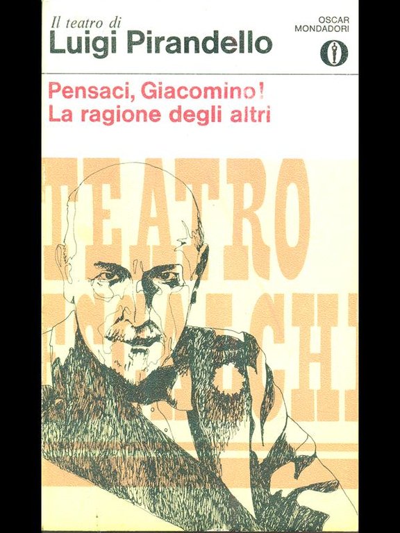 Pensaci, Giacomino! - La ragione degli altri