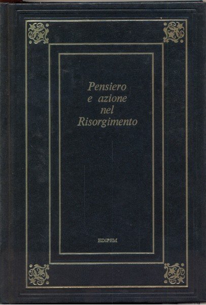 Pensiero e azione nel risorgimento