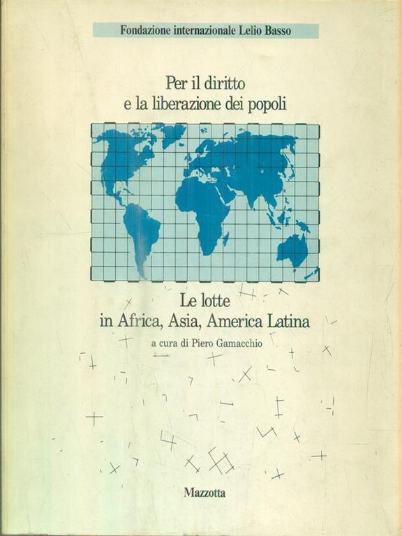Per il diritto e la liberazione dei popoli. Le lotte …
