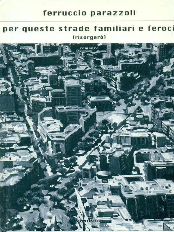 Per queste strade familiari e feroci | Immagine Gallery 2