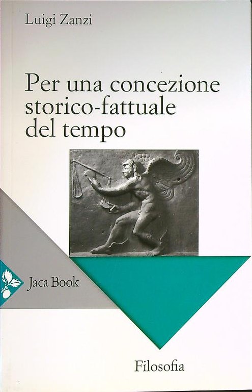 Per una concezione storico-fattuale del tempo