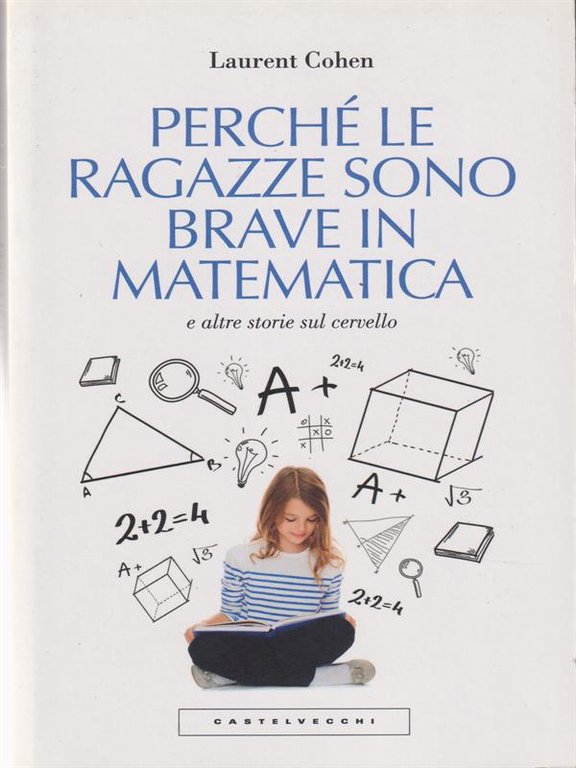 Perche' le ragazze sono brave in matematica e altre storie …