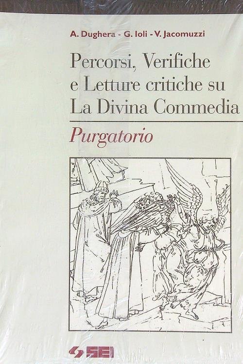 Percorsi, verifiche e letture. La Divina Commedia. Purgatorio