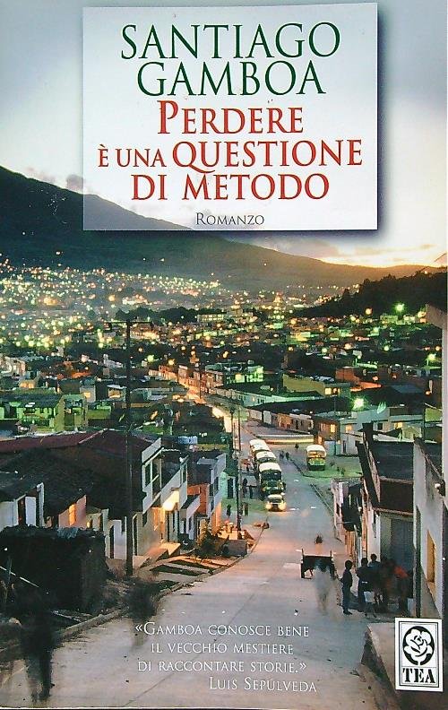 Perdere e' una questione di metodo