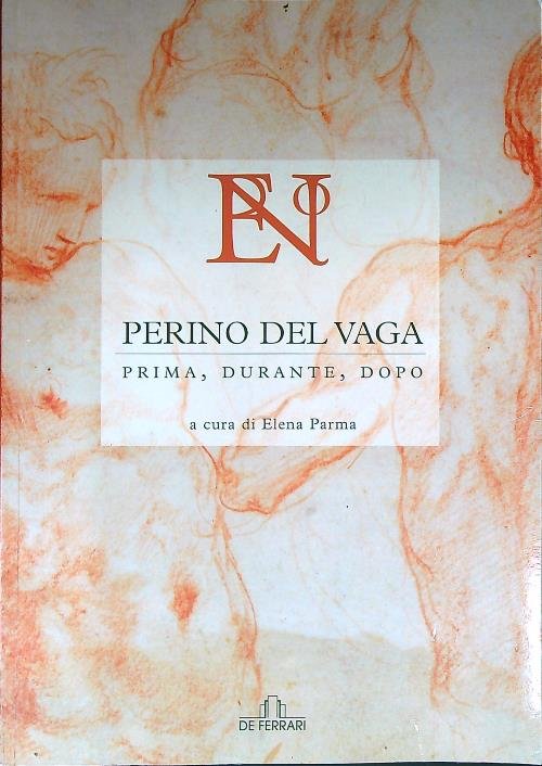 Perino del Vaga. Prima, durante, dopo