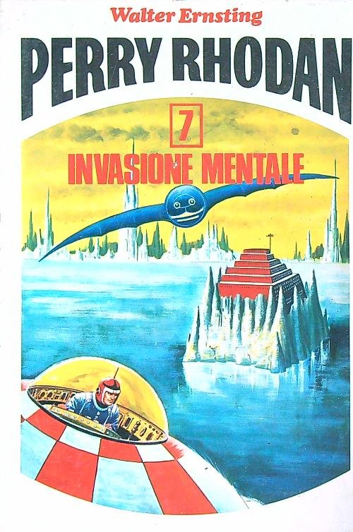 Perry Rhodan 7. Invasione mentale