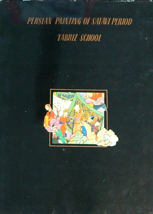 Persian Painting of safavi period. Tabriz school | Immagine Gallery 2