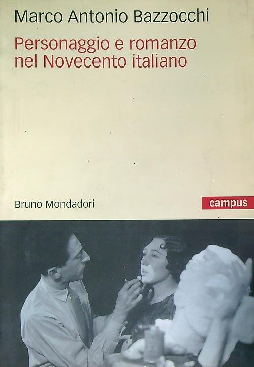 Personaggio e romanzo nel Novecento italiano