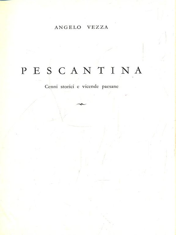 Pescantina. Cenni storici e vicende paesane