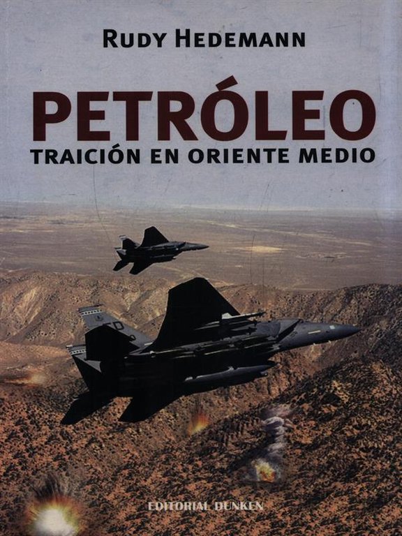 Petroleo. Traicion en Oriente Medio