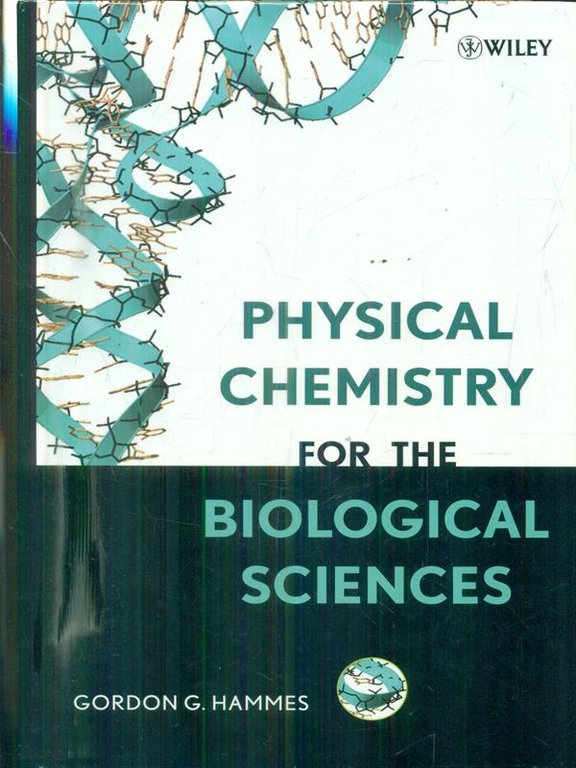 Physical Chemistry for the Biological Sciences