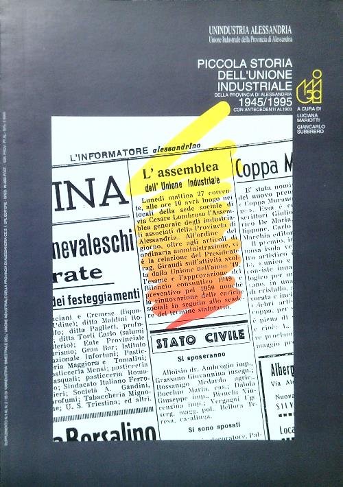Piccola storia dell'Unione Industriale della provincia di Alessandria 1945-1995
