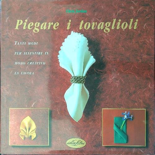 Piegare i tovaglioli