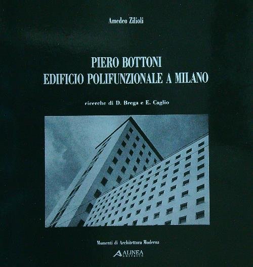Piero Bottoni. Edificio polifunzionale a Milano