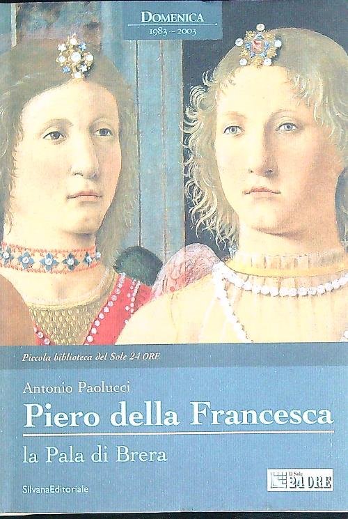 Piero della Francesca. La Pala di Brera | Immagine principale
