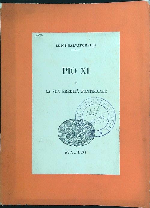 Pio XI e la sua eredita' pontificale
