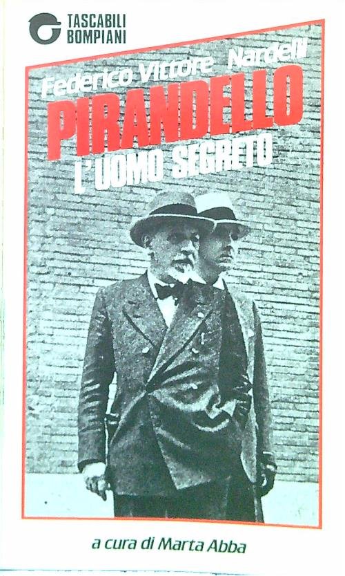 Pirandello, l'uomo segreto