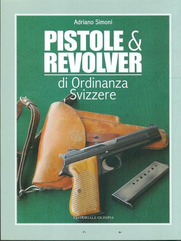 Pistole e revolver di ordinanza svizzere | Immagine Gallery 2