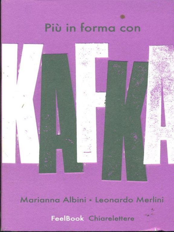 Piu' in forma con Kafka