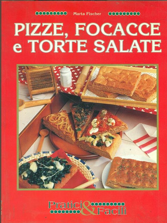 Pizze, focacce e torte salate