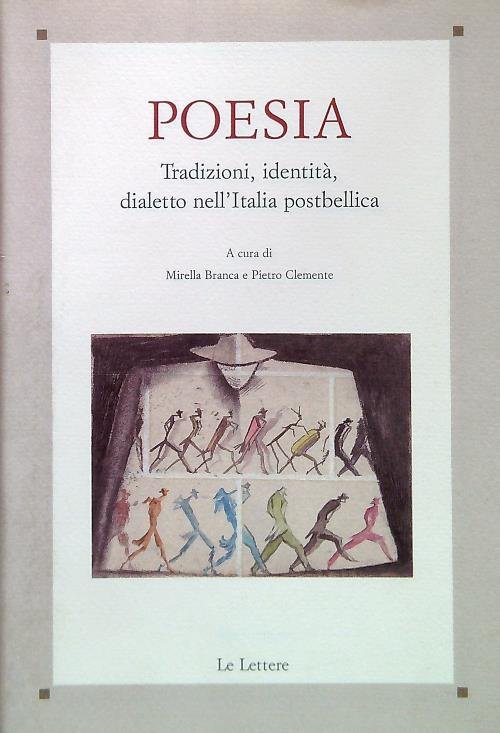 Poesia. Tradisioni, identita', dialetto nell'Italia postbellica
