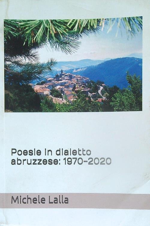 Poesie in dialetto abruzzese: 1970-2020