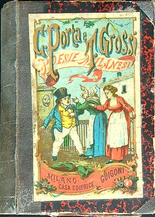 Poesie milanesi di Carlo Porta e Tomaso Grossi con alcune …