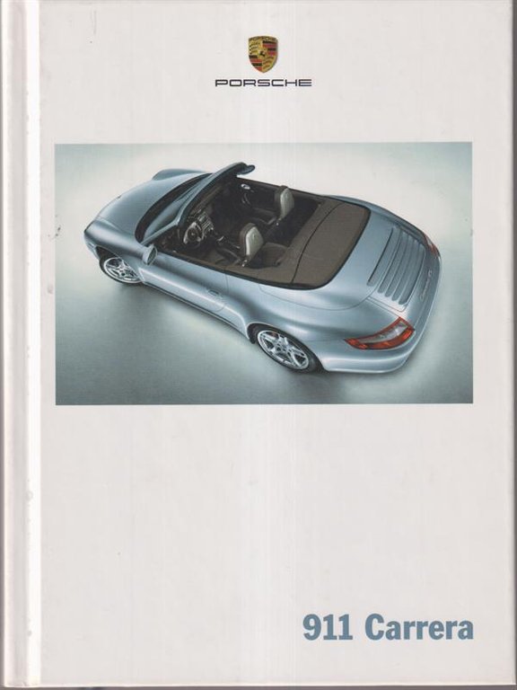 Porsche 911 Carrera - libro informazioni tecniche 2005
