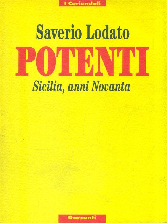 Potenti. Sicilia, anni Novanta