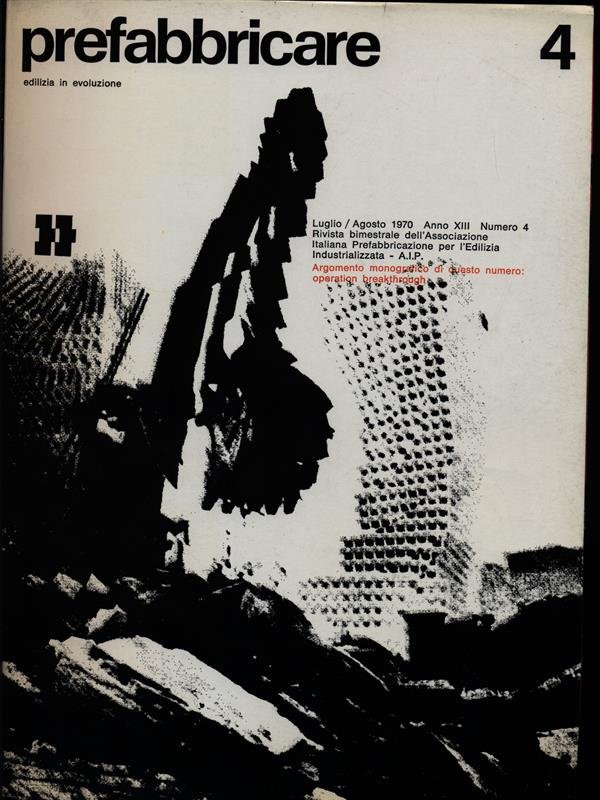 Prefabbricare edilizia in evoluzione n. 4/luglio-agosto 1970