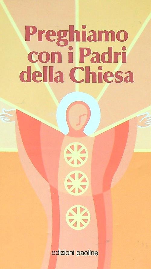 Preghiamo con i Padri della Chiesa