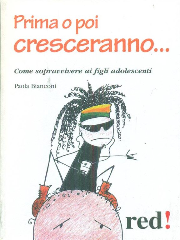 Prima o poi cresceranno..