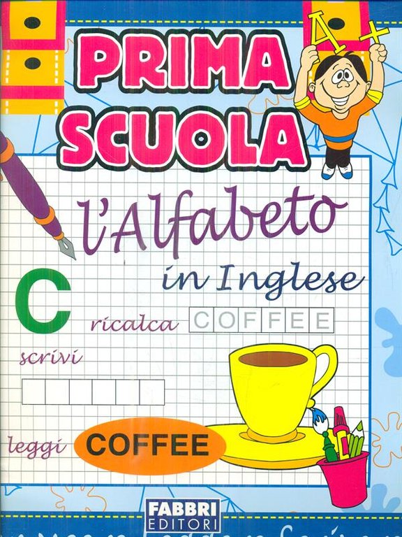 Prima scuola l'alfabeto in inglese