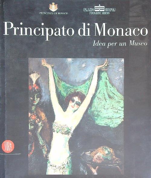 Principato di Monaco. Idea per un museo