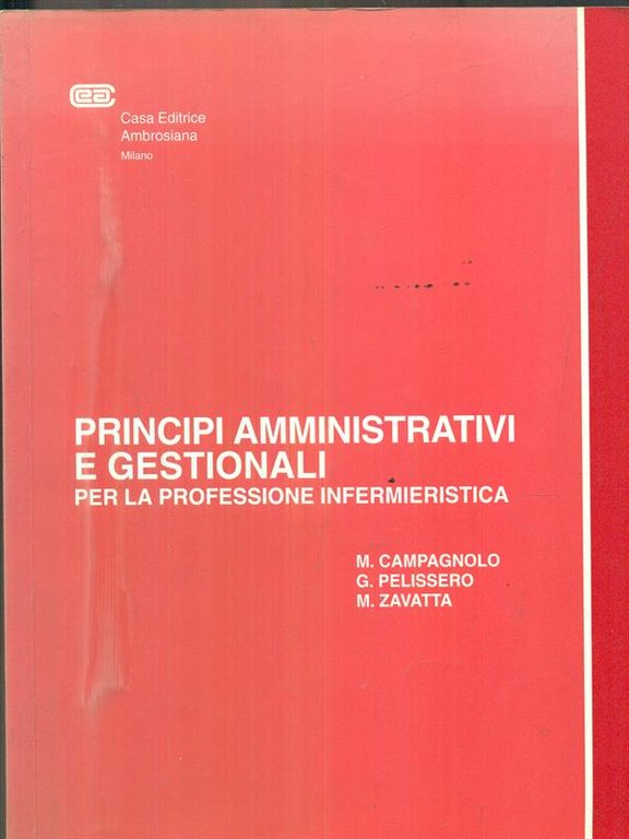 Principi amministrativi e gestionali. Per la professione infermieristica