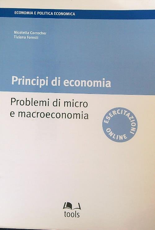 Principi di economia. Problemi di micro e macroeconomia