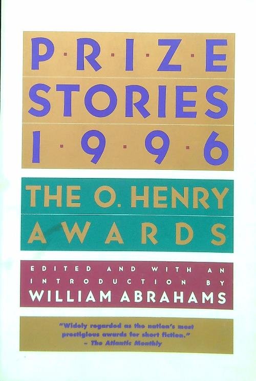 Prize Stories 1996. The O. Henry Awards