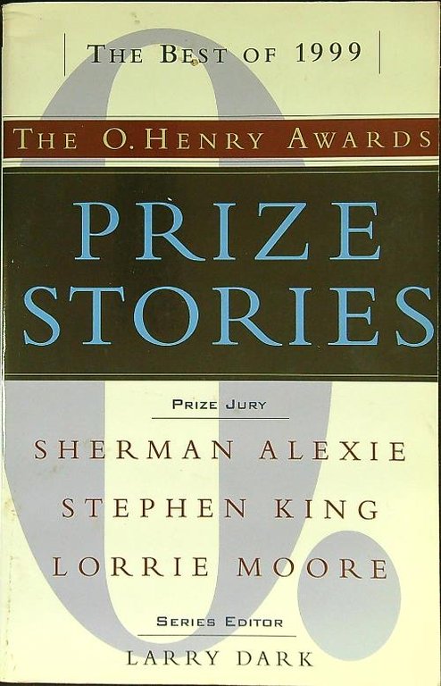 Prize Stories 1999 The O. Henry Awards