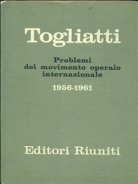 Problemi del movimento operaio internazionale (1956-1961)