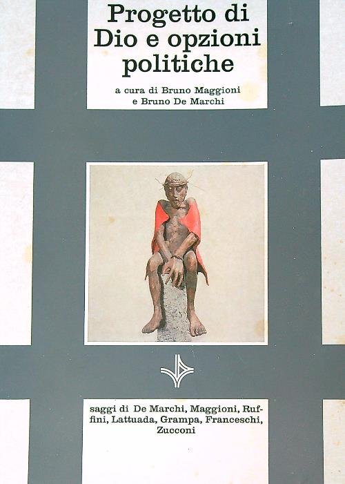 Progetto di dio e opzioni politiche