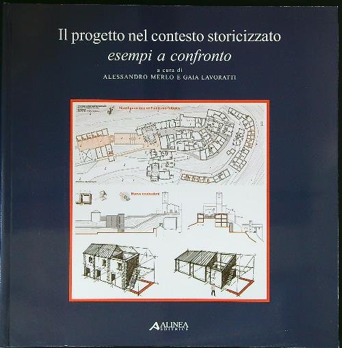Progetto nel contesto storicizzato. Esempi a confronto