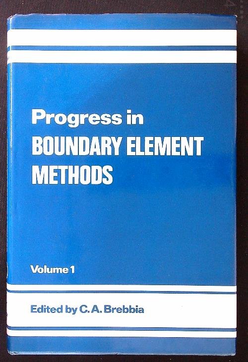 Progress in Boundary Element Methods vol. 1