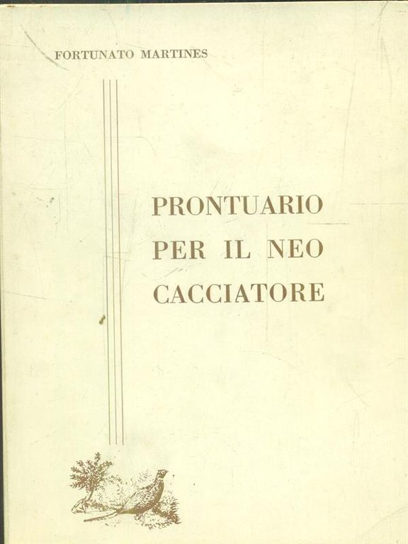 Prontuario per il neo cacciatore - anno 1968