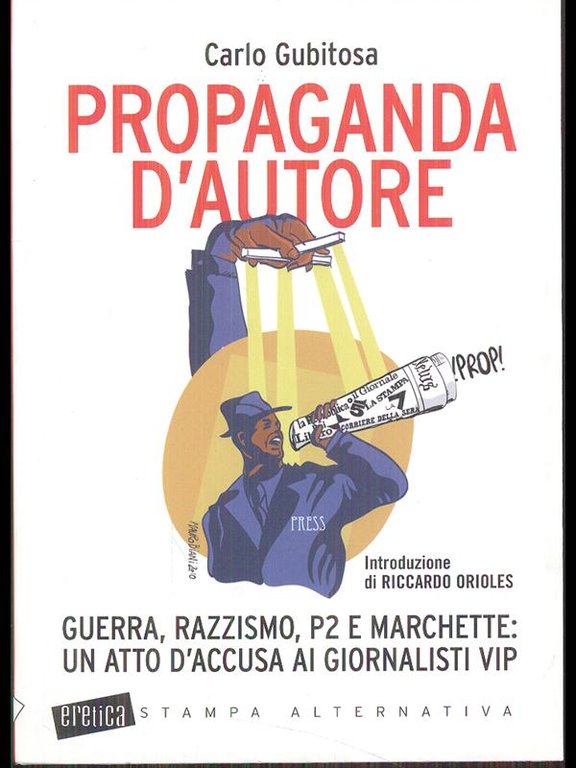 Propaganda d'autore - Guerra, razzismo, P2 e marchette | Immagine Gallery 2