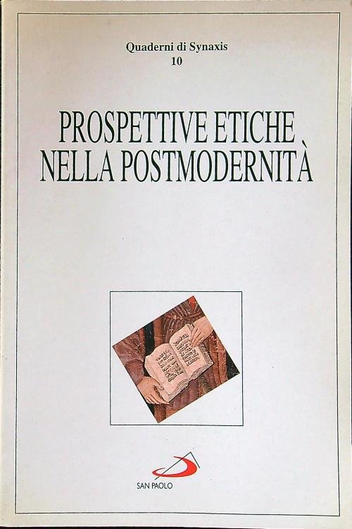 Prospettive etiche nella postmodernita'
